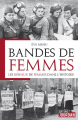 Couverture Bandes de femmes : Les réseaux de femmes dans l'histoire Editions Jourdan 2019