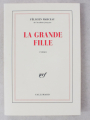 Couverture La grande fille Editions Gallimard  (Blanche) 1997