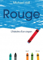 Couverture Rouge : L’histoire d’un crayon Editions Scholastic 2019