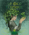 Couverture Le dico féerique, intégrale Editions Les Moutons électriques (Bibliothèque des miroirs) 2019