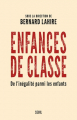 Couverture Enfances de classe : De l'inégalité parmi les enfants Editions Seuil 2019