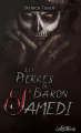 Couverture Les Pierres du Baron Samedi Editions Livresque 2019