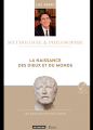 Couverture Mythologie & Philosophie, tome 03 : La naissance des dieux et du monde Editions Le Figaro 2015