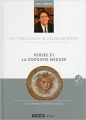 Couverture Mythologie & Philosophie, tome 10 : Persée et la Gorgone Méduse Editions Le Figaro 2015