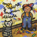 Couverture Moi j'adore, maman déteste Editions Seuil (Albums jeunesse) 1997