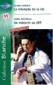 Couverture Le triomphe de la vie, Un médecin au défi Editions Harlequin (Blanche) 2004