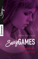 Couverture Sexy games, tome 3 : Ton emprise, mon destin Editions Harlequin (Sexy) 2016