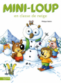 Couverture Mini-Loup en classe de neige Editions Hachette (Jeunesse) 1997