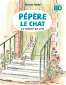 Couverture Pépère le chat, tome 1 : La maison du chat Editions Flammarion (Père Castor) 2019