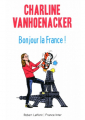 Couverture Bonjour la France ! Editions Pocket 2015
