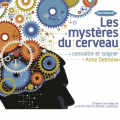 Couverture Les mystères du cerveau: Connaître et soigner Editions Sonobook 2014