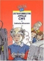 Couverture Extraterrestre appelle CM1 Editions Rageot (Cascade) 2003