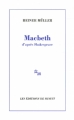 Couverture Macbeth d'après Shakespeare Editions de Minuit 2006