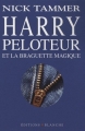 Couverture Harry Peloteur et la Braguette magique Editions Blanche 2007