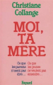 Couverture Moi, ta mère Editions Fayard 1984