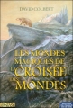 Couverture Les mondes magiques de La croisée des mondes Editions Le Pré aux Clercs (Fantasy) 2008