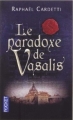Couverture Fondation Stern, tome 1 : Le paradoxe de Vasalis Editions Pocket 2010