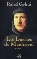 Couverture Les Larmes de Machiavel Editions Belfond 2003