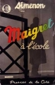Couverture Maigret à l'école Editions Les Presses de la Cité 1954