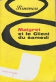 Couverture Maigret et le client du samedi Editions Les Presses de la Cité 1962