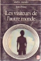 Couverture Les visiteurs de l'autre monde Editions Le Livre de Poche (Autres mondes) 1977