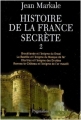 Couverture Histoire de la France secrète, tome 2 Editions Pygmalion (Esotérisme et spiritualité) 2006