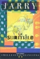 Couverture Le surmâle Editions Mille et une nuits (La petite collection) 1997