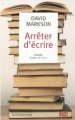 Couverture Arrêter d'écrire Editions Le Cherche midi (Lot 49) 2007