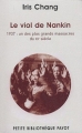 Couverture Le viol de Nankin : 1937 : Un des plus grands massacres du XXe siècle Editions Payot (Petite bibliothèque) 2010