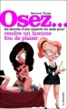 Couverture Osez... les secrets d'une experte du sexe pour rendre un homme fou de plaisir Editions La Musardine 2008