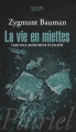 Couverture La vie en miettes : Expérience postmoderne et moralité Editions Hachette 2010