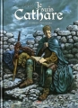 Couverture Je suis Cathare, tome 1 : Le parfait introuvable Editions Delcourt 2008