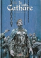 Couverture Je suis Cathare, tome 3 : Immensité retrouvée Editions Delcourt 2009