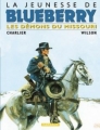 Couverture La jeunesse de Blueberry, tome 04 : Les Demons du Missouri Editions Dargaud 2002
