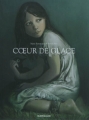 Couverture Coeur de glace Editions Dargaud (Long courrier) 2011