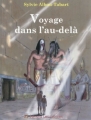 Couverture Voyage dans l'au-delà Editions Les Lucioles 2010