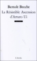 Couverture La Résistible Ascension d'Arturo Ui Editions L'Arche 2008