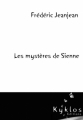 Couverture Les mystères de Sienne Editions Kyklos 2010