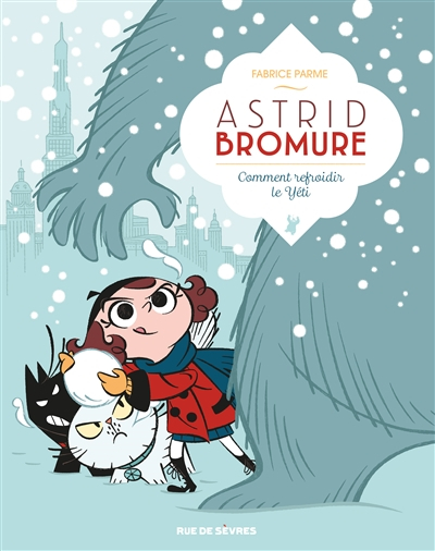 Couverture Astrid Bromure, tome 5 : Comment refroidir le Yéti