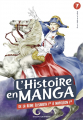 Couverture L'histoire en manga, tome 7 : De la révolution industrielle au règne de Napoléon Editions Bayard (Jeunesse) 2019