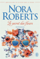 Couverture Le secret des fleurs, intégrale Editions J'ai Lu 2019