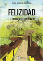 Couverture Felizidad la vie recommencée Editions Autoédité 2017