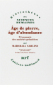 Couverture Age de pierre, âge d'abondance Editions Gallimard  (Bibliothèque des sciences humaines) 1976