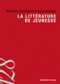 Couverture La littérature de jeunesse Editions Armand Colin (128) 2007