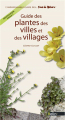 Couverture Guide des plantes des villes et des villages Editions Belin (Guide des fous de nature) 2012