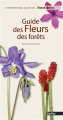 Couverture Guide des Fleurs des forêts Editions Belin (Guide des fous de nature) 2014