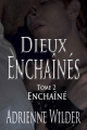 Couverture Dieux Enchaînés, tome 2 : Enchaîné Editions Autoédité 2019