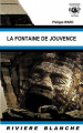 Couverture La fontaine de jouvence Editions Rivière blanche 2004