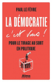 Couverture La démocratie c'est vous ! Editions Alma 2019