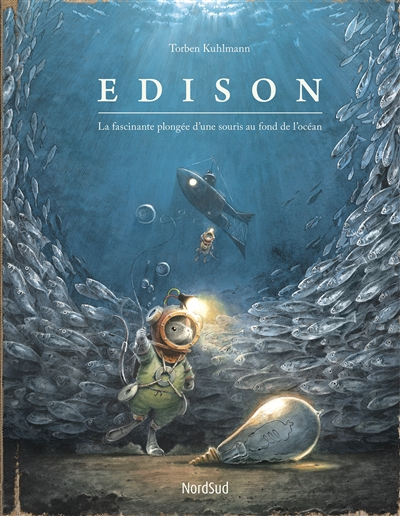 Couverture Edison : La fascinante plongée d'une souris au fond de l'océan